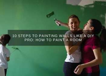 10 Steps to Painting Walls Like a DIY Pro: How to Paint a Room