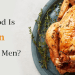 How Good Is Chicken Stew For Men