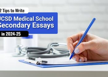 12 Tips to Write UCSD Medical School Secondary Essays in 2024-25