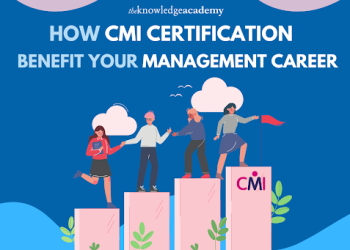 How CMI Certification Benefit Your Management Career